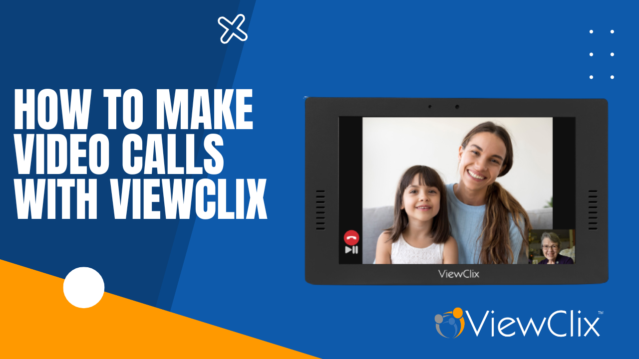 Watch Now: How to Make Video Calls with ViewClix